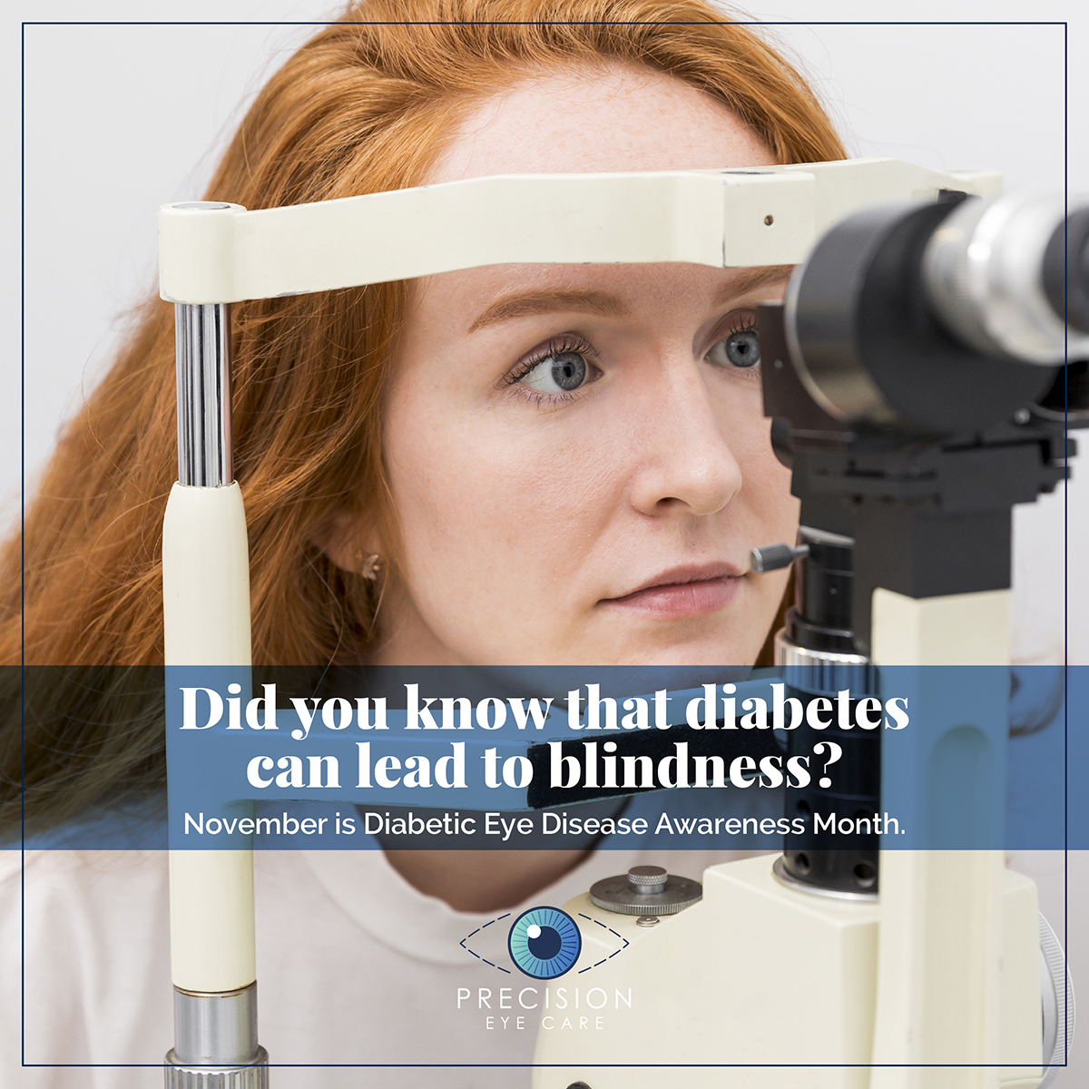 Did you know that diabetes can lead to blindness?