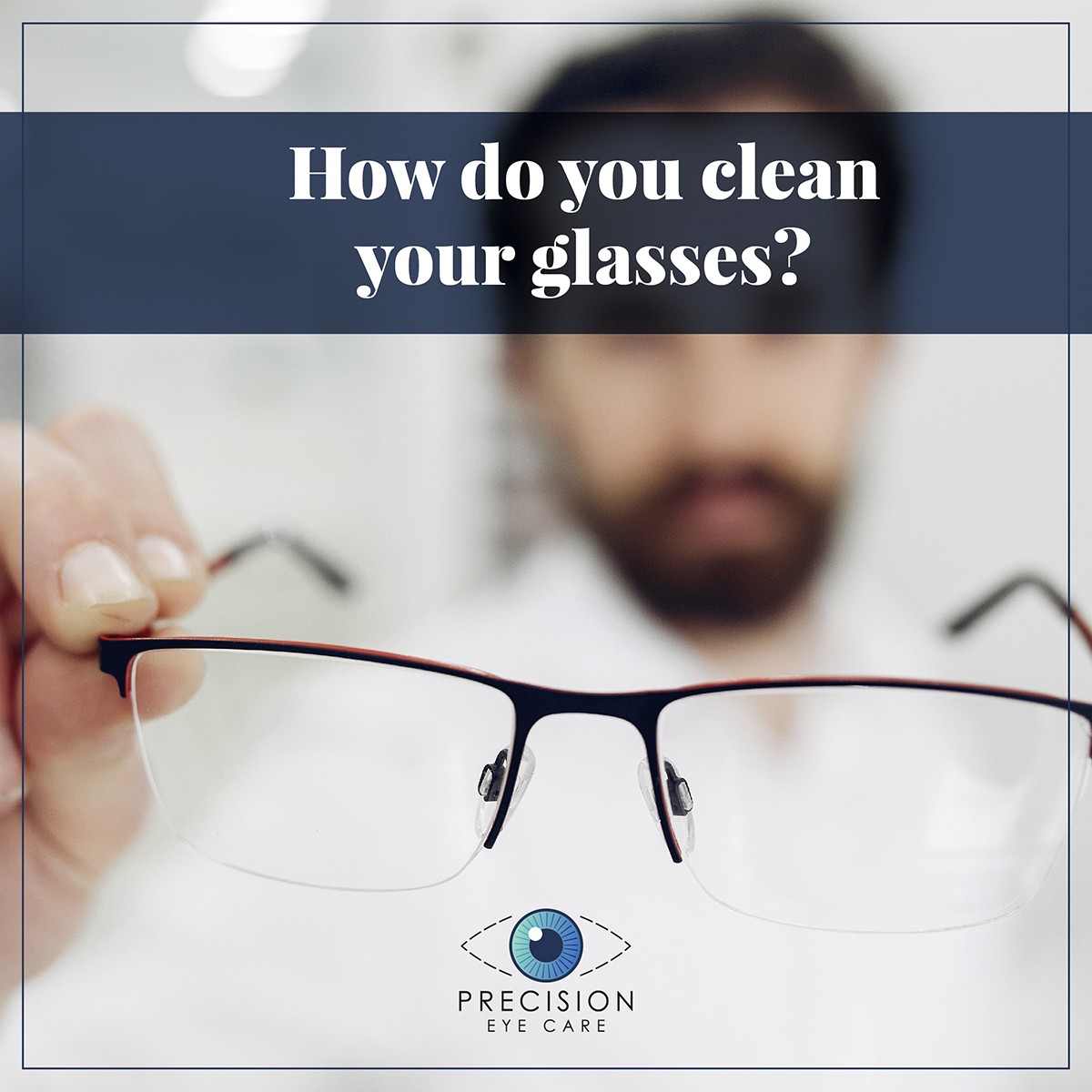 How do you clean your glasses?