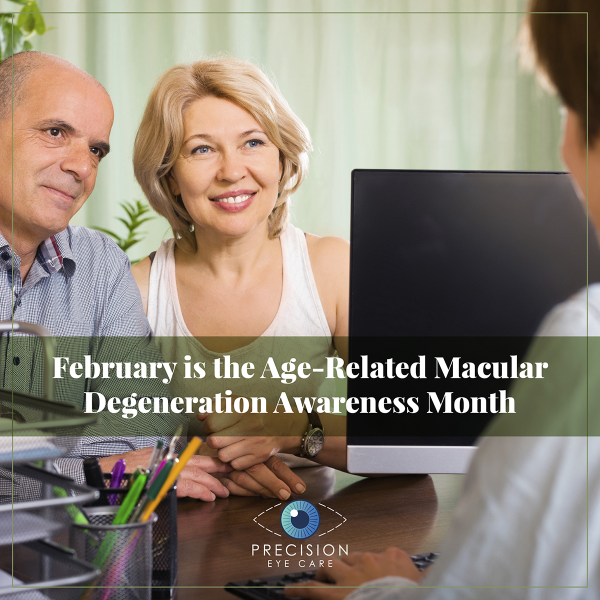 February is the Age-Related Macular Degeneration Awareness Month