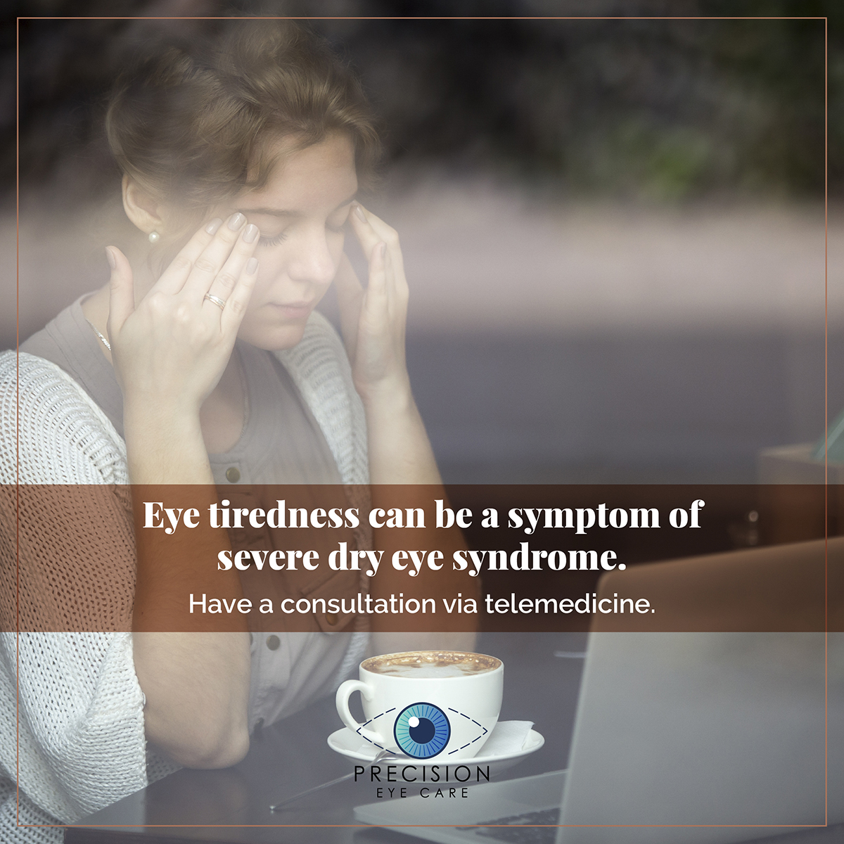 Eye tiredness can be a symptom of severe dry eye syndrome.