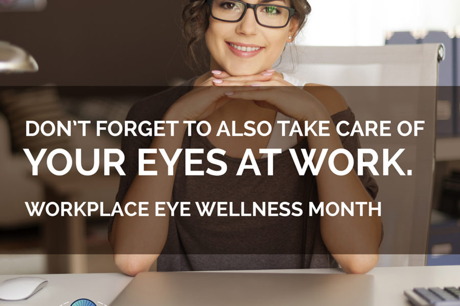 Workplace Eye Wellness Month