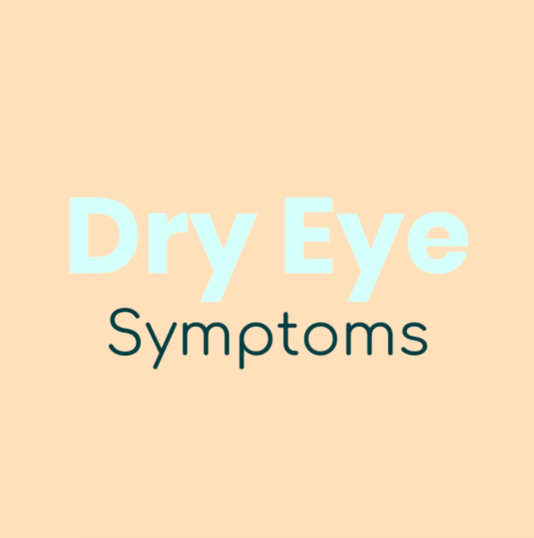 Dry Eye symptoms